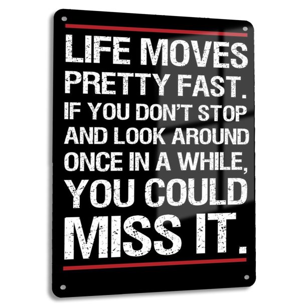 Life moves pretty fast | Quote Sign ferris bueller, movie quote A4 metal sign wall art - Image 3