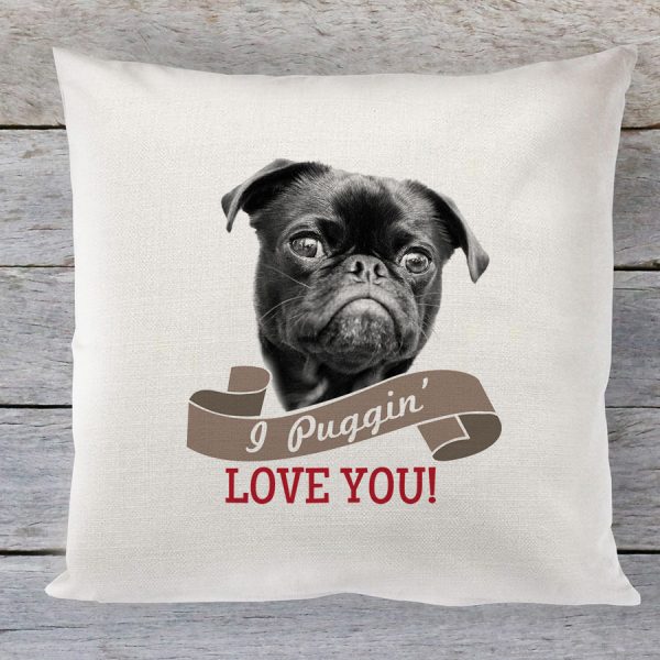 Valentines gift - I Puggin love you, pug dog - Linen feel scatter Cushion