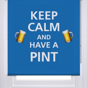 Keep Calm & have a Pint printed bar blind