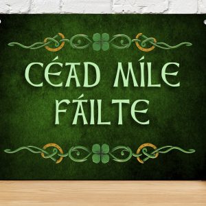 Céad Míle Fáilte Irish welcome Sign |  St Patricks Day decor |  Irish pub home bar A4 Metal Sign